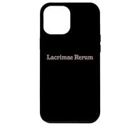 Lacrimae Rerum - Filosofia Latina Quote Design Custodia per iPhone 12 Pro Max