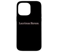 Lacrimae Rerum - Filosofia Latina Quote Design Custodia per iPhone 14 Pro Max