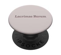 Lacrimae Rerum - Filosofia Latina Quote Design PopSockets PopGrip Adesivo