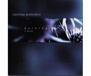 Lacrimas Profundere - Burning: A Wish