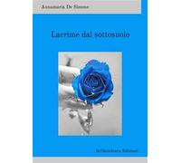 Lacrime dal sottosuolo. Ediz. integrale