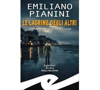 Lacrime degli altri. La prima indagine di Vagner Rindi