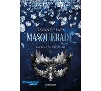 Lacrime di cristallo. Masquerade. Vol. 3 - 2025 - HarperCollins I