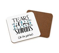 Lacrime Di My Studenti Tè Sottobicchiere - Insegnante Regalo Scherzo Divertente