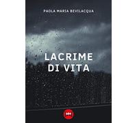 Lacrime di vita