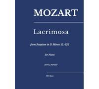 Lacrimosa: from Requiem in D Minor, K. 626 for Piano Solo