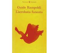 L'acrobata funesto