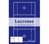 Lacrosse Men's Lacrosse field diagram and team list notebook - For Match Log and Strategy Analysis - A4 size