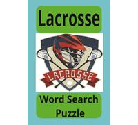 Lacrosse Word Search: Fun and Easy-to-Read Word Searches | 6x9” Book with 110 Pages - A Great Gift for Holidays, Vacations, and Relaxing Free Time.