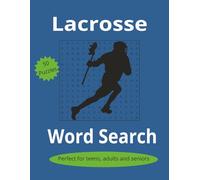 Lacrosse Word Search: Puzzle, Teens, Adults, Seniors, Relaxing, Fun