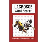 Lacrosse Word Search: Word Searches about Lacrosse, Lacrosse Players, Lacrosse Terms and More, 6x9 ,110 pages, Easy to Read Print, Solutions Included, Gift for Vacations, Holidays, and Free Times