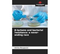 ¿-lactams and bacterial resistance: a never-ending race