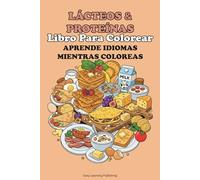 "Lácteos & Proteínas" Libro para Colorear. Aprende Idiomas mientras Coloreas.: Educational activity book for children 2-10, Fun Learning, Easy Words & ... Vocabulary Builder & Developmental Tool