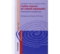 L'action research nei contesti organizzativi. Orientamenti ed esperienze