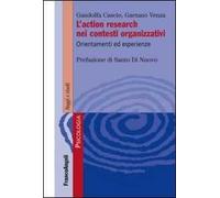 L'action research nei contesti organizzativi. Orientamenti ed esperienze