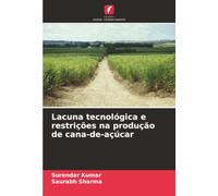 Lacuna tecnológica e restrições na produção de cana-de-açúcar