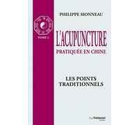 L'acupuncuture, Tome 1: Les points traditionnels
