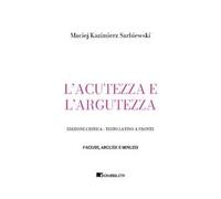 L'acutezza e l'argutezza. Testo latino a fronte. Ediz. critica