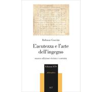 L'ACUTEZZA E L'ARTE DELL'INGEGNO. NUOVA EDIZ. - GRACIAN BALTASAR - EDIZIONI ETS