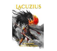 Lacuzius: Die Legende des Feuer-Mondes