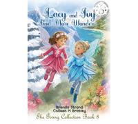 Lacy and Ivy Find New Wonders: The Giving Collection Book 8