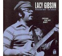 Lacy Gibson Crying For My Baby (CD) Album