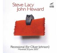 Steve Lacy/John Heward Recessional (For Oliver Johnson) (CD) Album