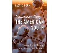 Lacy K. Ford Understanding the American South (Tascabile)