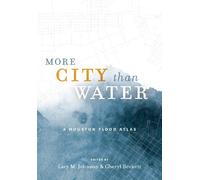Lacy M. Johnson More City than Water - A Houston Flood Atlas (Copertina rigida)