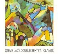 Lacy, Steve - Clangs