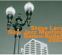 Lacy, Steve - New Jazz Meeting Baden - Baden 2002 (2 CD)