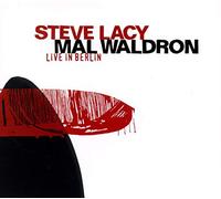 Lacy/Waldron - Live In Berlin 84