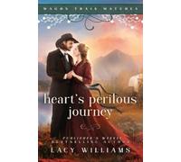 Lacy Williams Heart's Perilous Journey (Tascabile) Wagon Train Matches
