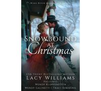 Lacy Williams Wendy Galinetti Wendy Klopfenste Snowbound at Christm (Tascabile)