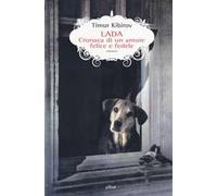 Lada. Cronaca di un amore felice e fedele