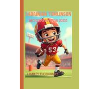 LaDainian Tomlinson biography for kids: The Story of a Boy Who Ran Into History