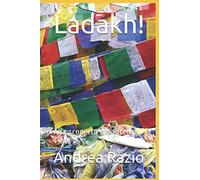 Ladakh!: Alla scoperta del Piccolo Tibet