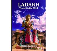 Ladakh Travel Guide 2025: Must-See Lakes, Monasteries, Adventures & Hidden Gems in India’s Land of High Pass