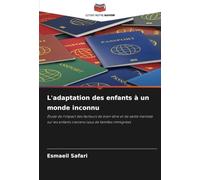 L'adaptation des enfants à un monde inconnu: Étude de l'impact des facteurs de bien-être et de santé mentale sur les enfants iraniens issus de familles immigrées