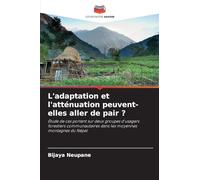 L'adaptation et l'atténuation peuvent-elles aller de pair ?: Étude de cas portant sur deux groupes d'usagers forestiers communautaires dans les moyennes montagnes du Népal