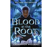 LaDarrion Williams Blood at the Root (Tascabile)