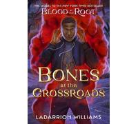 LaDarrion Williams Bones at the Crossroads (Copertina rigida)