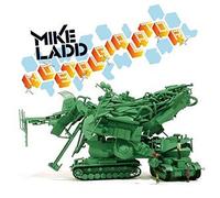 Ladd, Mike - Nostalgialator