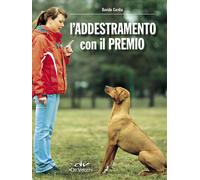 L'addestramento con il premio - Cardia Davide