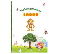 LADDU The Happy Monkey: A Story About Real Happiness and Friendship
