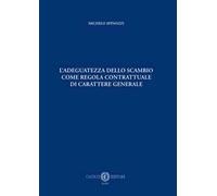 L'adeguatezza dello scambio come regola contrattuale di carattere generale