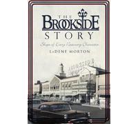 Ladene Morton The Brookside Story (Tascabile)
