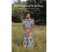 Ladeshia S Wright Hell Introduced Me to Jesus (Copertina rigida)