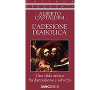 L'adesione diabolica. Una sfida antica fra dannazione e salvezza