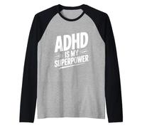 L'ADHD è Il Mio superpotere Maglia con Maniche Raglan